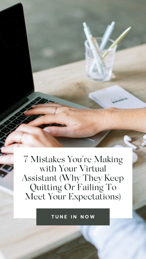 mistakes you're making with your virtual assistant