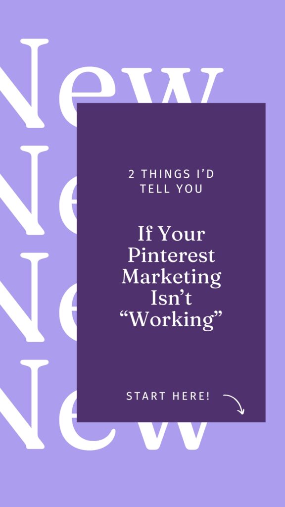 what I'd tell you if Pinterest wasn't working