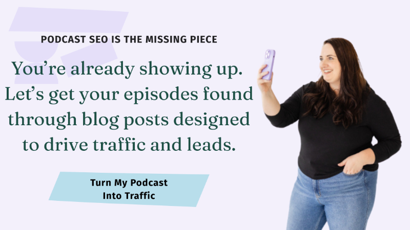 Kara Duncan promotes service of blog posts for podcast episodes and how she uses podcast SEO to get you more listeners.